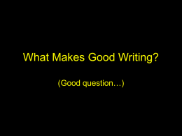 What Makes Good Writing?