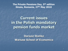 Curent issues in the Polish mandatory pension funds market