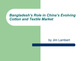 Bangladesh’s Role in China’s Evolving Cotton and Textile