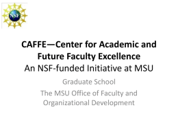 CAFFE An NSF-funded Initiative at MSU