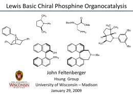 Chiral Phosphine Organocatalysis