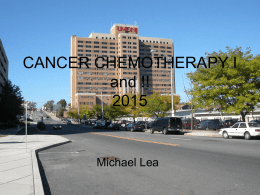 CANCER CHEMOTHERAPY - BASIC CONSIDERATIONS