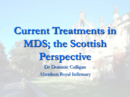 Current Treatment in MDS the Scottish Perspective