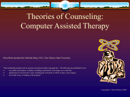 Theories Of Counseling: Computer Assisted Therapy
