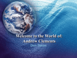 Welcome to the World of: Andrew Clements