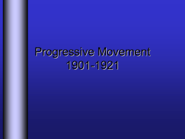 Progressive Movement 1901-1921