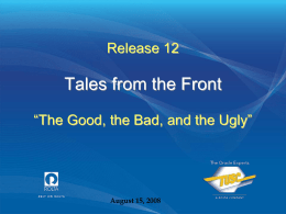 Release 12 Tales from the Front “The Good, the Bad, and