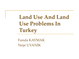 Land Use And Land Use Problems In Turkey