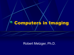 Computers in Imaging - Radiation Safety Engineering, Inc.