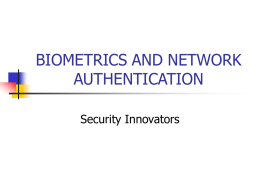 BIOMETRIC AND NETWORK AUTHENTICATION