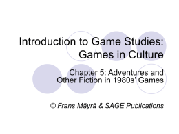 Introduction to Game Studies: Games in Culture