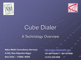 Cube Dialer - Nakul Malik Consultancy Services