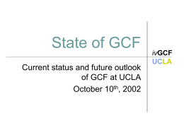 State of GCF - University of California, Los Angeles