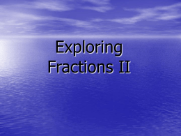 Exploring Fractions II