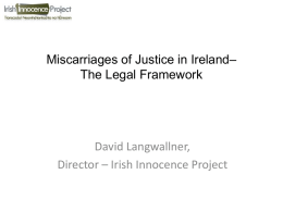 Miscarriages of Justice Presentation – David langwallner
