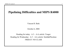 Pipelining difficulties and the MIPS R4000