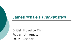 James Whale’s Frankensteins
