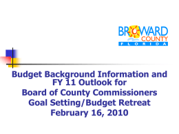 Budget Background Information FY11 Outlook Goal Setting
