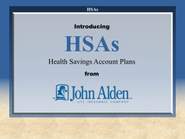 Introducing HSAs HEALTH SAVINGS ACCOUNTS from FIC|Fortis