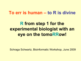 R from step 1 for the experimental biologist with an eye