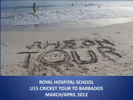 ROYAL HOSPITAL SCHOOL U15 CRICKET TOUR BARBADOS …