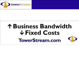 TowerStream provides the most reliable, cost effective