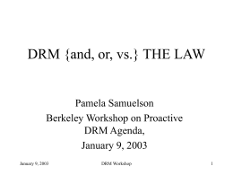 DRM {and, or, vs.} THE LAW