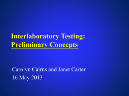 Preliminary Concepts of the Interlaboratory Testing Group