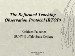 The Reformed Teaching Observation Protocol (RTOP) in