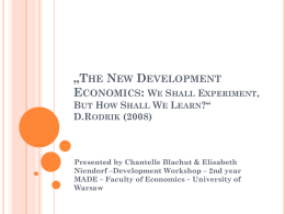 The New Development Economics: We Shal Experiment, But How