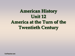 American History Unit 9 America at the Turn of the