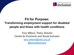 Fit for Purpose:Transforming employment support for