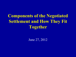 Components of the Negotiated Settlement and How They Fit