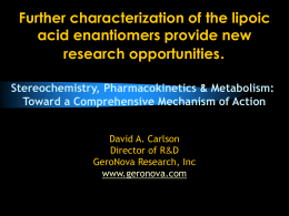 Further characterization of the lipoic acid enantiomers