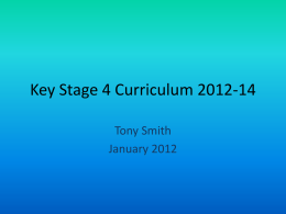 Key Stage 4 Curriculum Proposal 2012-14