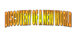 Discovery and Settlement of a New World