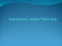 Substitutes: Make Their Day