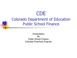 PUBLIC SCHOOL FINANCE - Colorado Department of Education