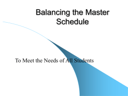 Balancing the Master Schedule - Santa Cruz County Office