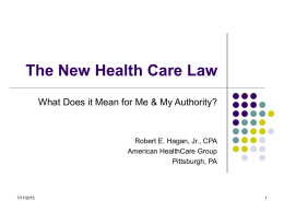 The New Health Care Law - What Does it Mean for Me & My