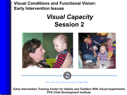 Visual Conditions and Functional Vision: Early