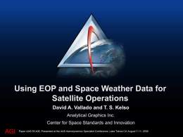 Using EOP and Space Weather Data for Satellite Operations