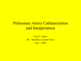 Pulmonary Artery Catheterization and Interpretation