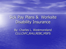 Presentation: Sick Pay Plans & Worksite Disability Insurance