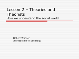 Lesson 2 &ndash; Theories and Theorists How we understand the
