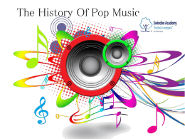 The History Of Pop Music.