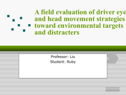 A field evaluation of driver eye and head movement