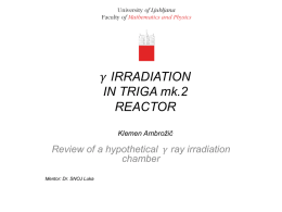 γ IRRADIATION IN TRIGA mk.2 REACTOR Klemen Ambrožič