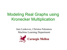 Modeling real-world networks using Kronecker multiplication