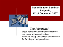 Securitisation Seminar Belgrade, 6th of December 2007